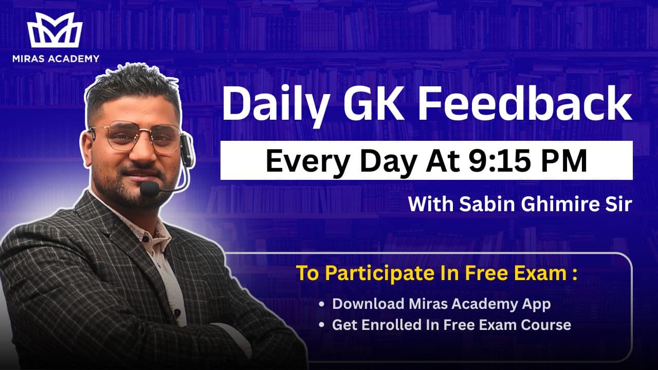 Daily GK Exam Feedback Course (Feedback @ 9:15 PM MIRAS ACADEMY FB PAGE)